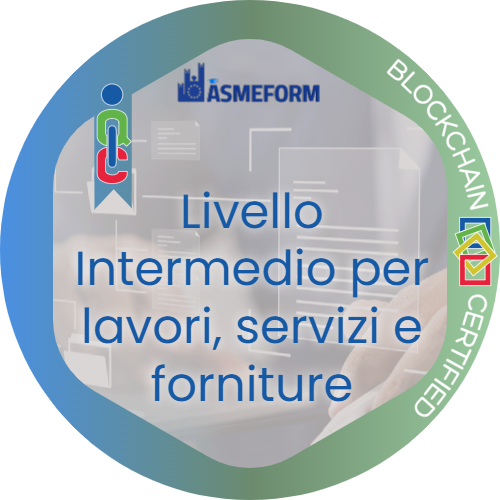 Livello Intermedio valido per l'esecuzione di lavori, servizi e forniture